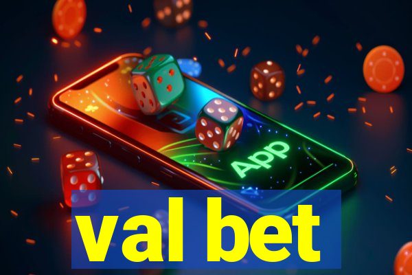 val bet